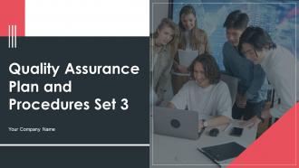 Quality Assurance Plan And Procedures Set 3 Powerpoint Presentation Slides