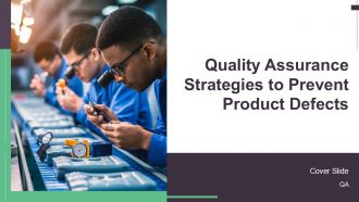 Quality Assurance Strategies To Prevent Product Defects PPT Designs AT
