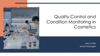 Quality Control And Condition Monitoring In Cosmetics PPT Demonstration AT