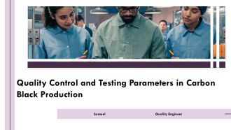 Quality Control And Testing Parameters In Carbon Black Production PPT Sample AT