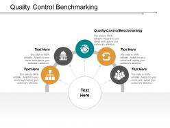 Quality control benchmarking ppt powerpoint presentation inspiration designs download cpb