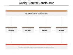 Quality control construction ppt powerpoint presentation styles graphic tips cpb