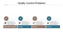 Quality control problems ppt powerpoint presentation show guide cpb