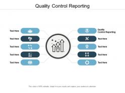 Quality control reporting ppt powerpoint presentation infographic template smartart cpb