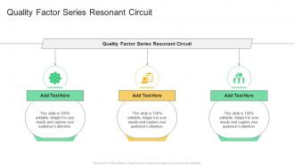 Quality Factor Series Resonant Circuit In Powerpoint And Google Slides Cpb