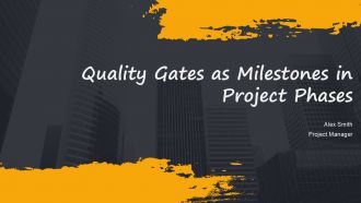 Quality Gates As Milestones In Project Phases PPT Template AT
