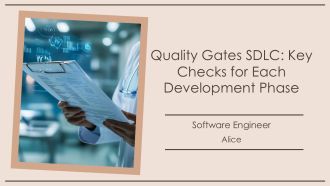 Quality Gates SDLC Key Checks For Each Development Phase PPT Template AT
