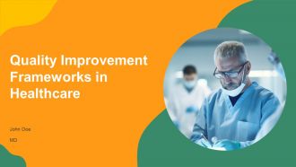 Quality Improvement Frameworks In Healthcare PPT Mockup AT
