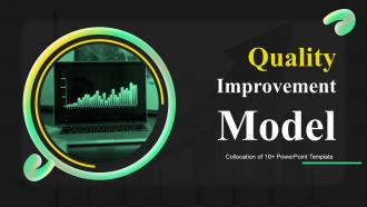 Quality Improvement Model Powerpoint PPT Template Bundles