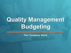Quality Management Budgeting Powerpoint Presentation Slides