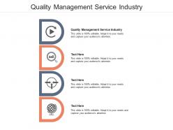 Quality management service industry ppt powerpoint presentation ideas icons cpb