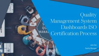 Quality Management System Dashboards ISO Certification Process PPT Sample AT