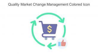 Quality Market Change Management Colored Icon In Powerpoint Pptx Png And Editable Eps Format