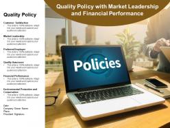 Quality policy with market leadership and financial performance