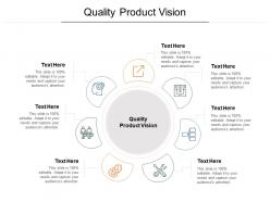 Quality product vision ppt powerpoint presentation infographic template icons cpb
