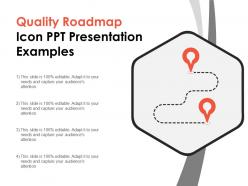 Quality roadmap icon ppt presentation examples