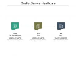 Quality service healthcare ppt powerpoint presentation layouts master slide cpb