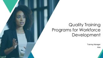 Quality Training Programs For Workforce Development PPT PowerPoint AT
