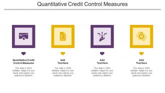 Quantitative Credit Control Measures In Powerpoint And Google Slides Cpb
