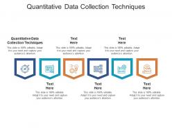 Quantitative data collection techniques ppt powerpoint presentation show ideas cpb