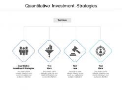 Quantitative investment strategies ppt powerpoint presentation styles files cpb