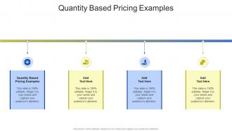 Quantity Based Pricing Examples In Powerpoint And Google Slides Cpb
