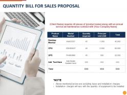 Quantity bill for sales proposal ppt powerpoint presentation slides microsoft