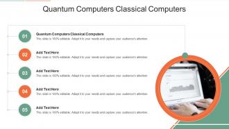 Quantum Computers Classical Computers In Powerpoint And Google Slides Cpb