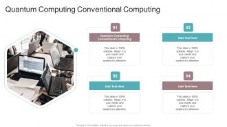 Quantum Computing Conventional Computing In Powerpoint And Google Slides Cpb