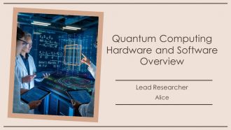Quantum Computing Hardware And Software Overview PPT Slides AT