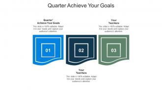 Quarter achieve your goals ppt powerpoint presentation inspiration picture cpb