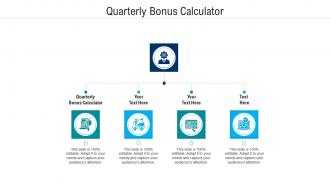 Quarterly bonus calculator ppt powerpoint presentation infographic template cpb