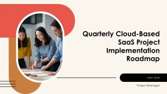 Quarterly Cloud Based Saas Project Implementation Roadmap PPT Example AT