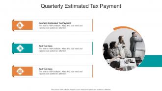 Quarterly Estimated Tax Payment In Powerpoint And Google Slides Cpb