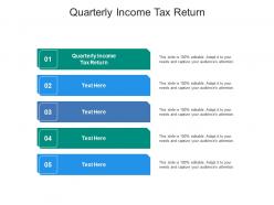 Quarterly income tax return ppt powerpoint presentation diagram images cpb