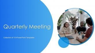 Quarterly Meeting Powerpoint Ppt Template Bundles