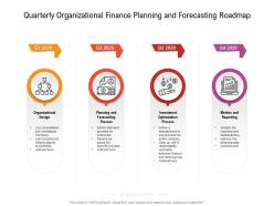Quarterly organizational finance planning and forecasting roadmap