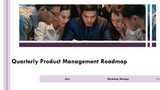 Quarterly Product Management Roadmap PPT Information AT
