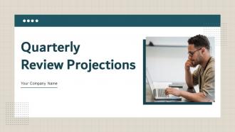 Quarterly Review Projections Powerpoint Ppt Template Bundles