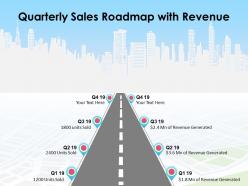 Quarterly sales roadmap with revenue