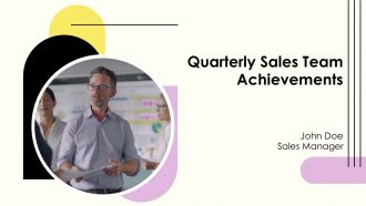 Quarterly Sales Team Achievements PPT Summary AT