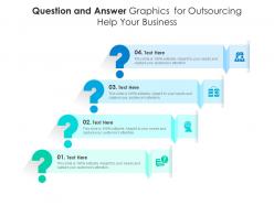 Question and answer graphics for outsourcing help your business infographic template