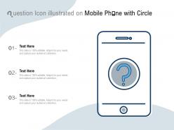 Question icon illustrated on mobile phone with circle