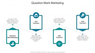Question Mark Marketing In Powerpoint And Google Slides Cpb