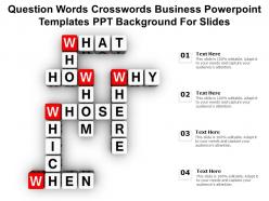 Question words crosswords business powerpoint templates ppt background for slides