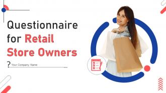Questionnaire For Retail Store Owners Survey Powerpoint Ppt Template Bundles