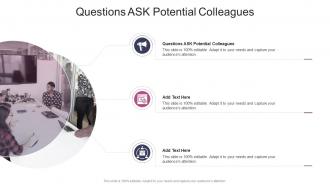 Questions Ask Potential Colleagues In Powerpoint And Google Slides Cpb