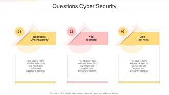 Questions Cyber Security In Powerpoint And Google Slides Cpb