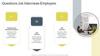 Questions Job Interviews Employers In Powerpoint And Google Slides Cpb
