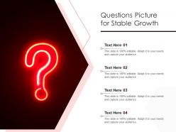 Questions picture for stable growth infographic template